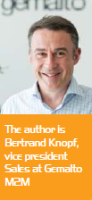The author is Bertrand Knopf, vice president Sales at Gemalto M2M
