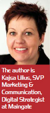The author is Kajsa Lilius, SVP Marketing & Communication, Digital Strategist at Maingate