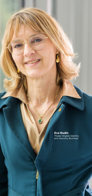 Eva Rudin
Thales’ Digital Identity 
and Security Business
